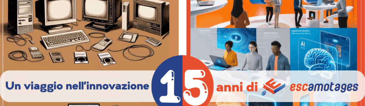 15 Anni di Escamotages