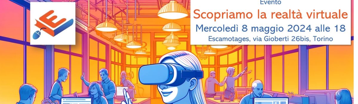 Scopriamo la realtà virtuale